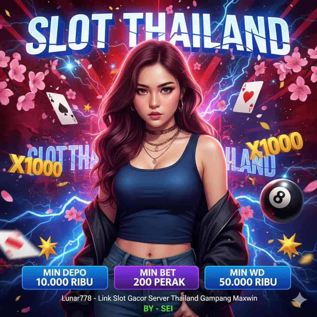 Lunar778: Link Slot Gacor Server Thailand Gampang Maxwin 